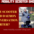 Mobility Scooter - A Speed Daemon Or a Conversation Starter?